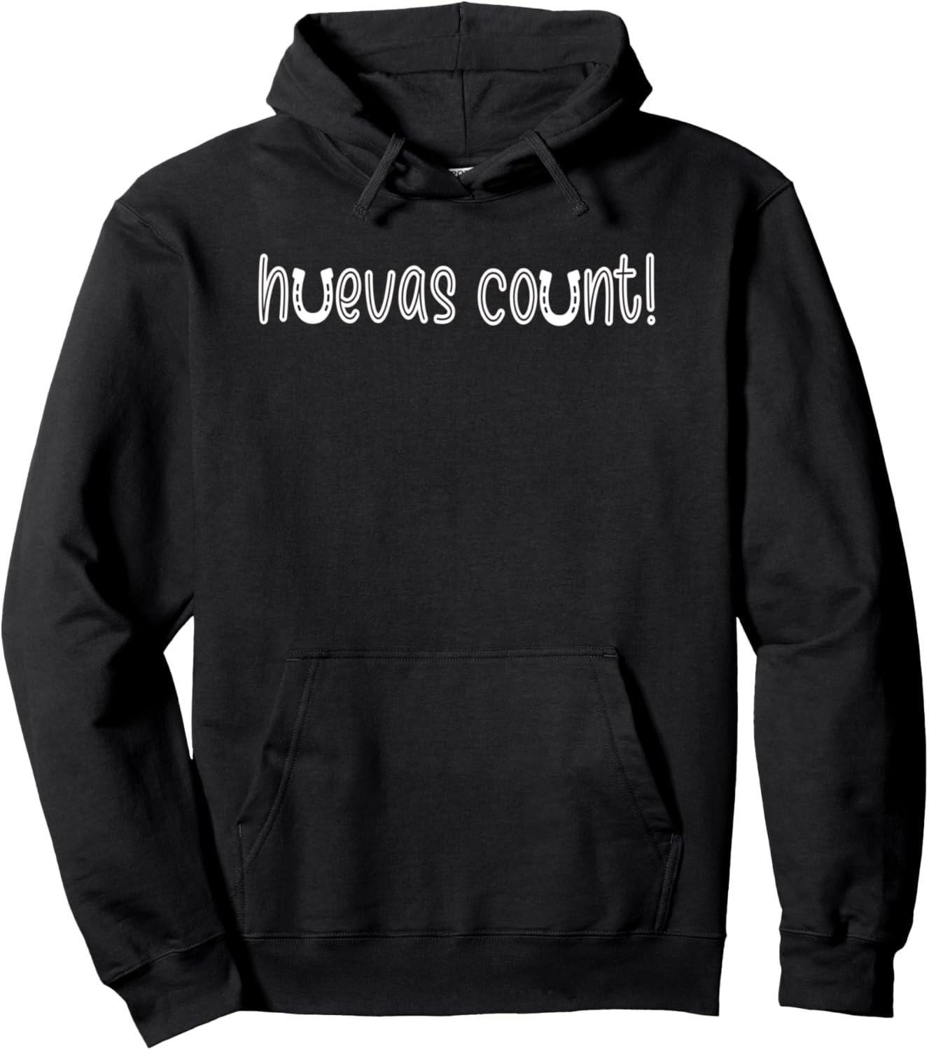 Huevas Count! Pullover Hoodie
